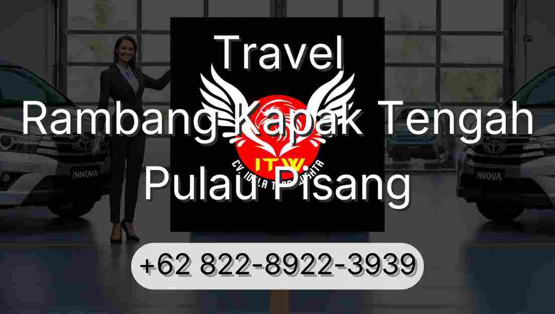 Travel Rambang Kapak Tengah Pulau Pisang