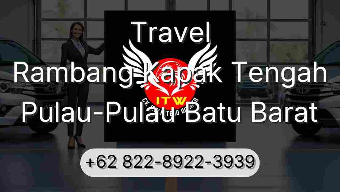 Travel Rambang Kapak Tengah Pulau-Pulau Batu Barat