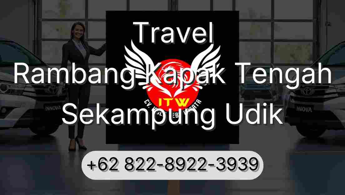 Travel Rambang Kapak Tengah Sekampung Udik
