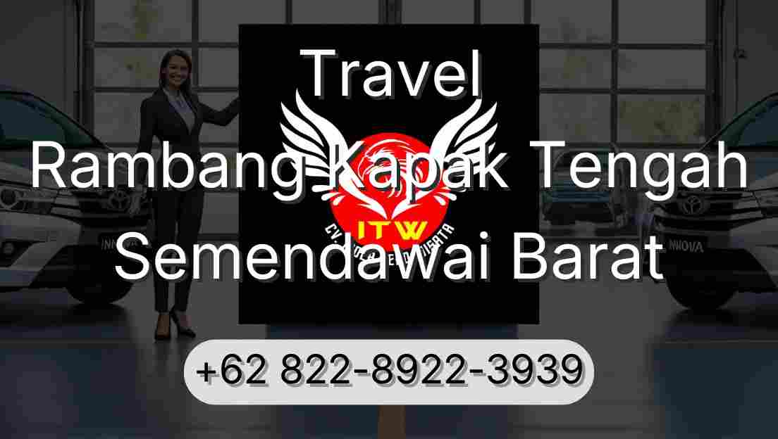 Travel Rambang Kapak Tengah Semendawai Barat