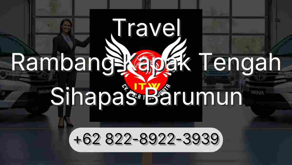 Travel Rambang Kapak Tengah Sihapas Barumun
