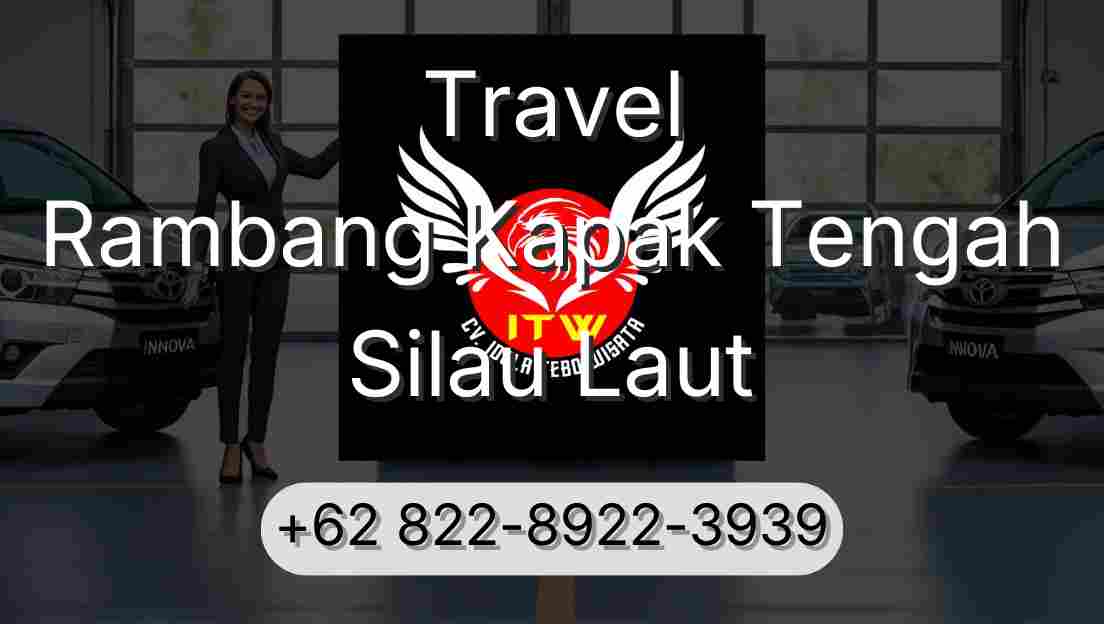 Travel Rambang Kapak Tengah Silau Laut