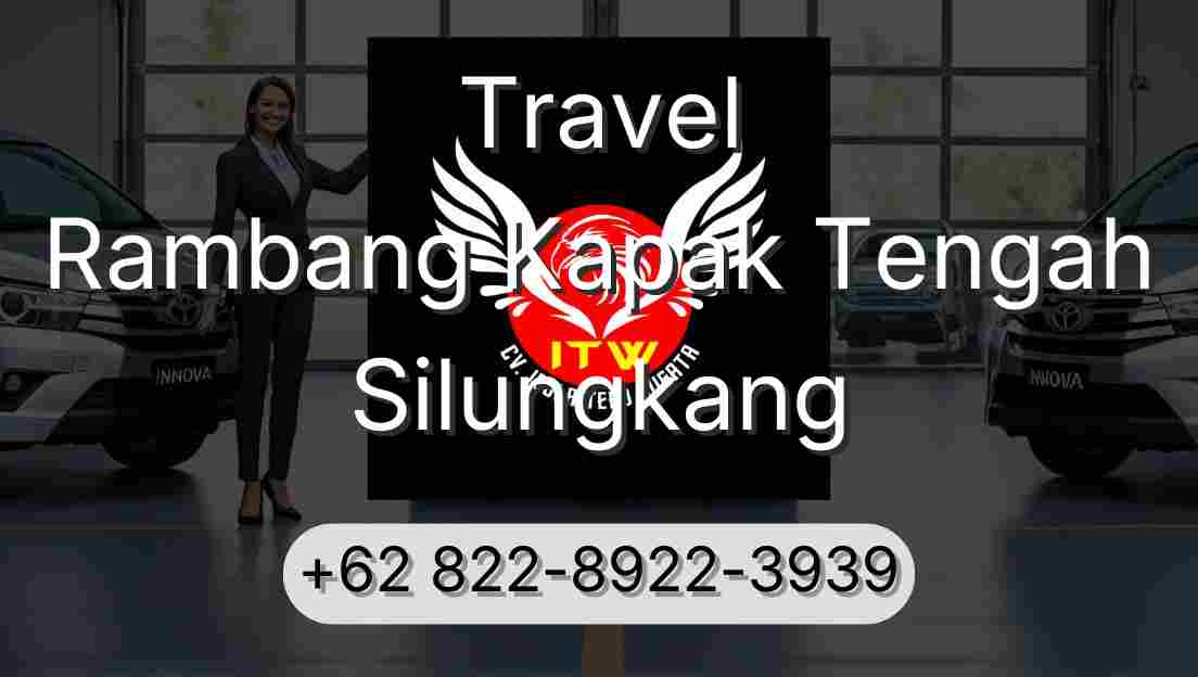 Travel Rambang Kapak Tengah Silungkang