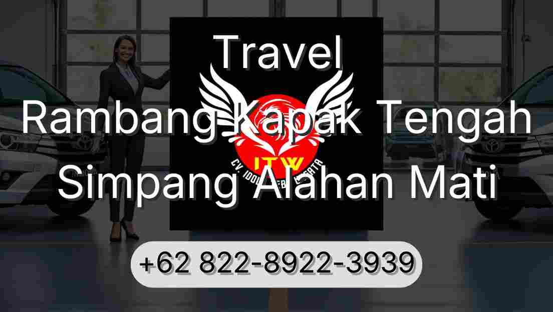 Travel Rambang Kapak Tengah Simpang Alahan Mati