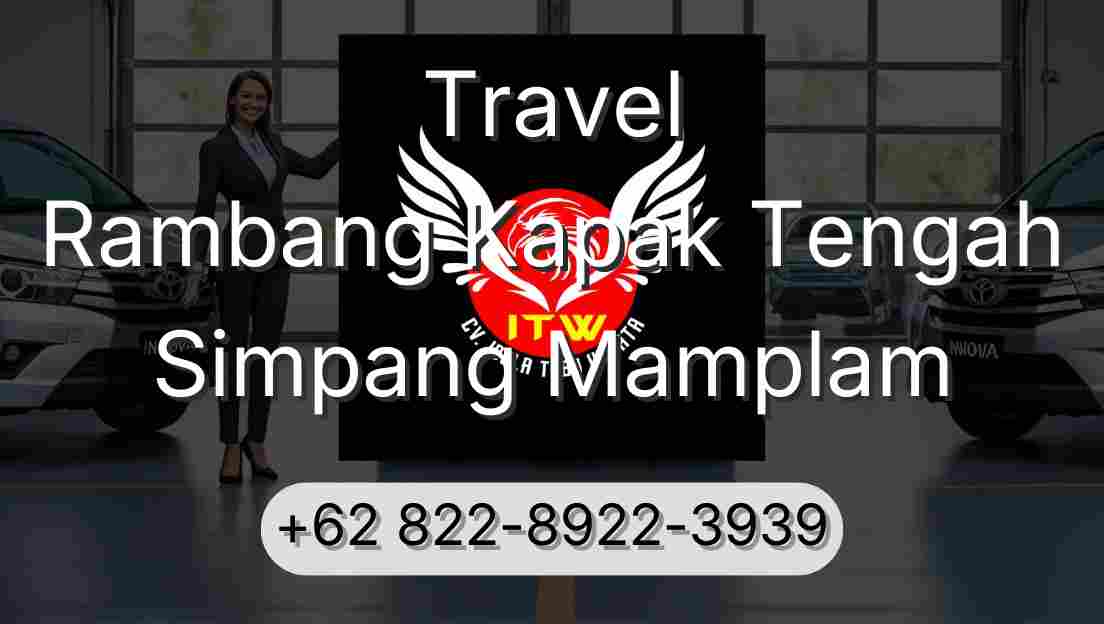 Travel Rambang Kapak Tengah Simpang Mamplam