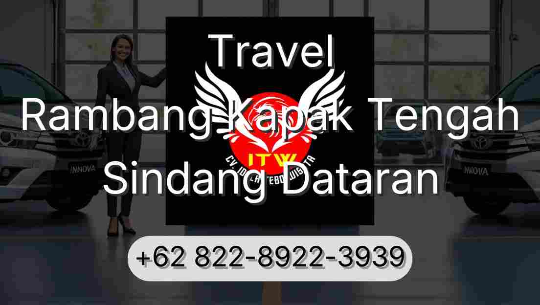 Travel Rambang Kapak Tengah Sindang Dataran
