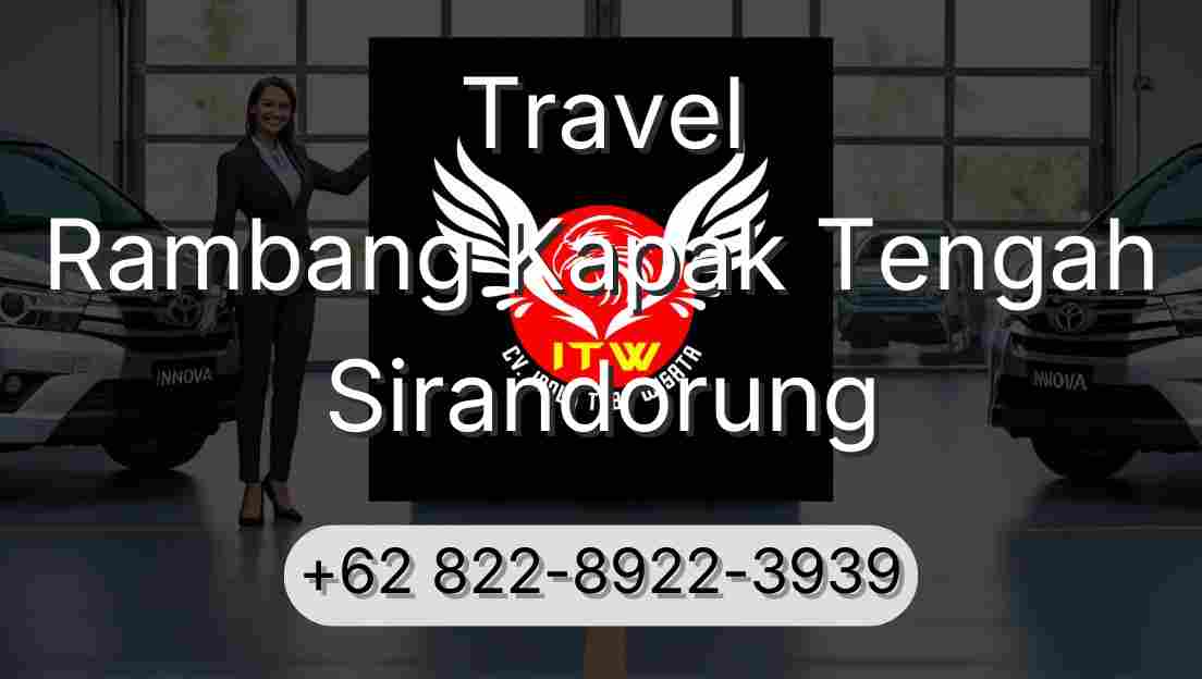 Travel Rambang Kapak Tengah Sirandorung