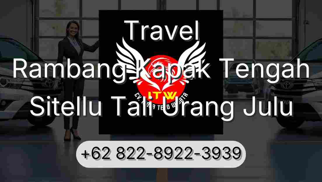 Travel Rambang Kapak Tengah Sitellu Tali Urang Julu