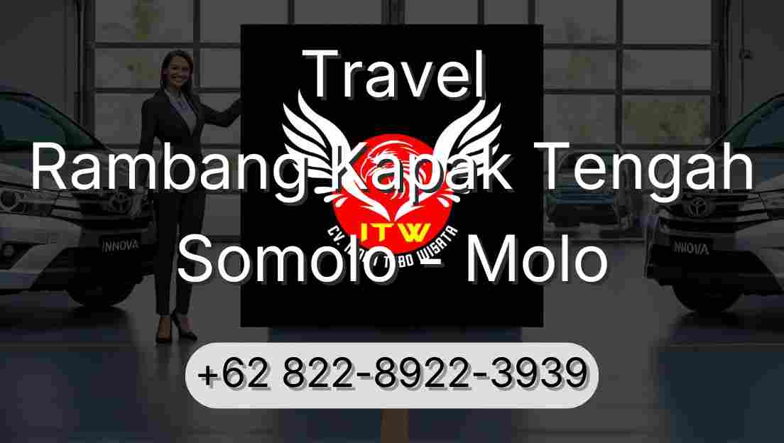 Travel Rambang Kapak Tengah Somolo - Molo