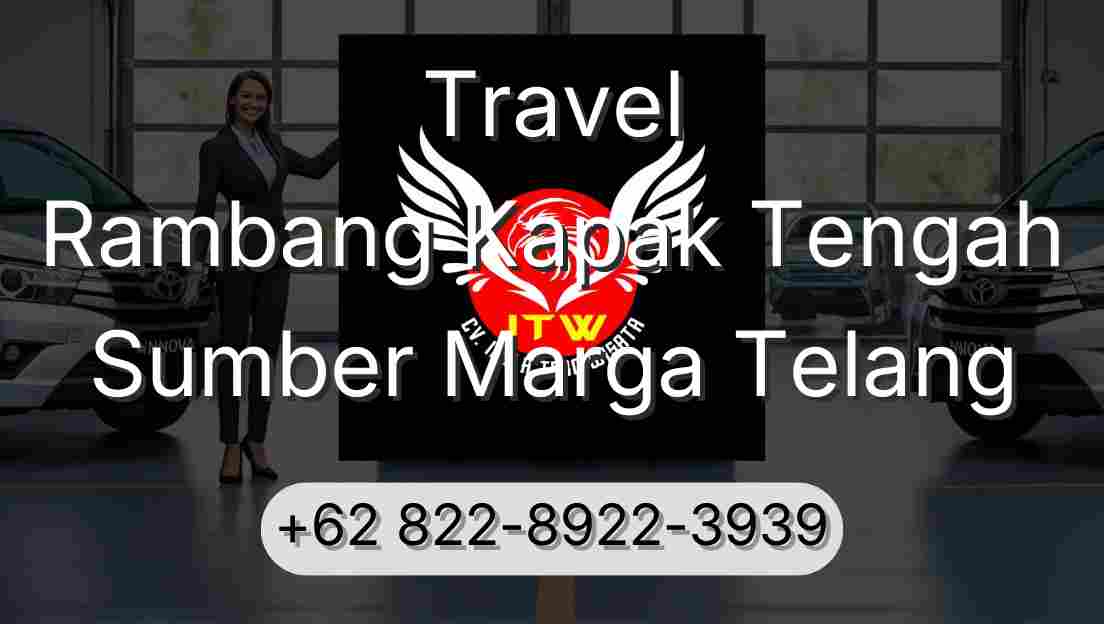 Travel Rambang Kapak Tengah Sumber Marga Telang