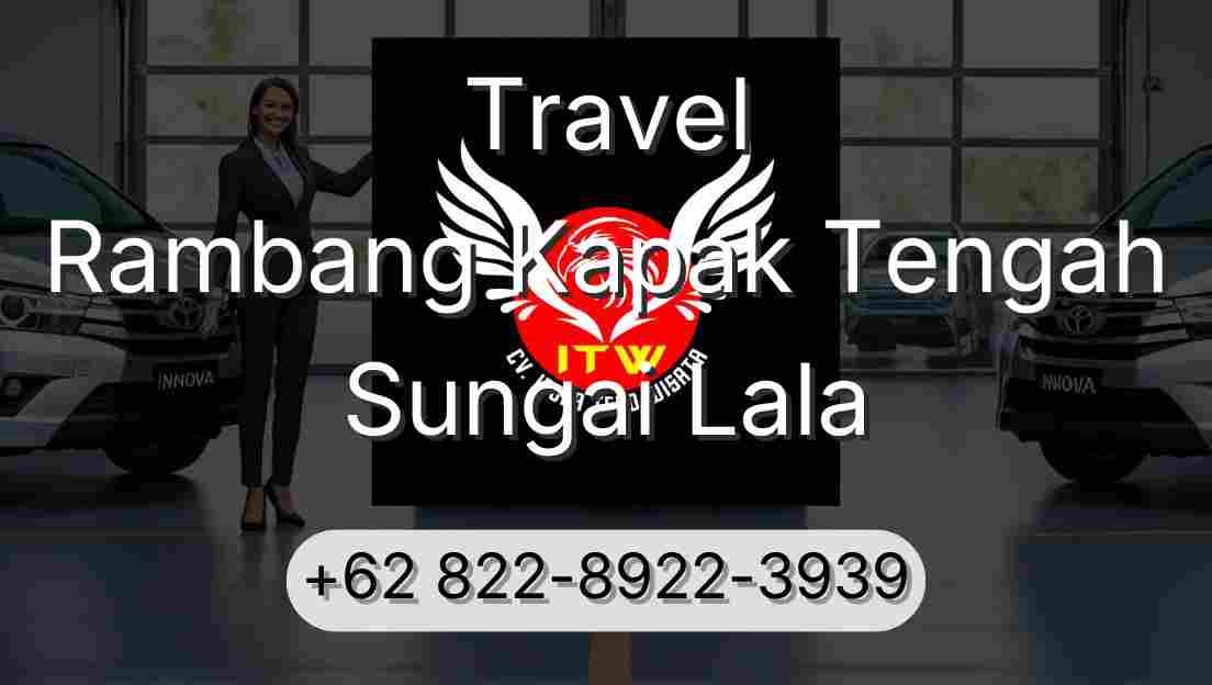 Travel Rambang Kapak Tengah Sungai Lala
