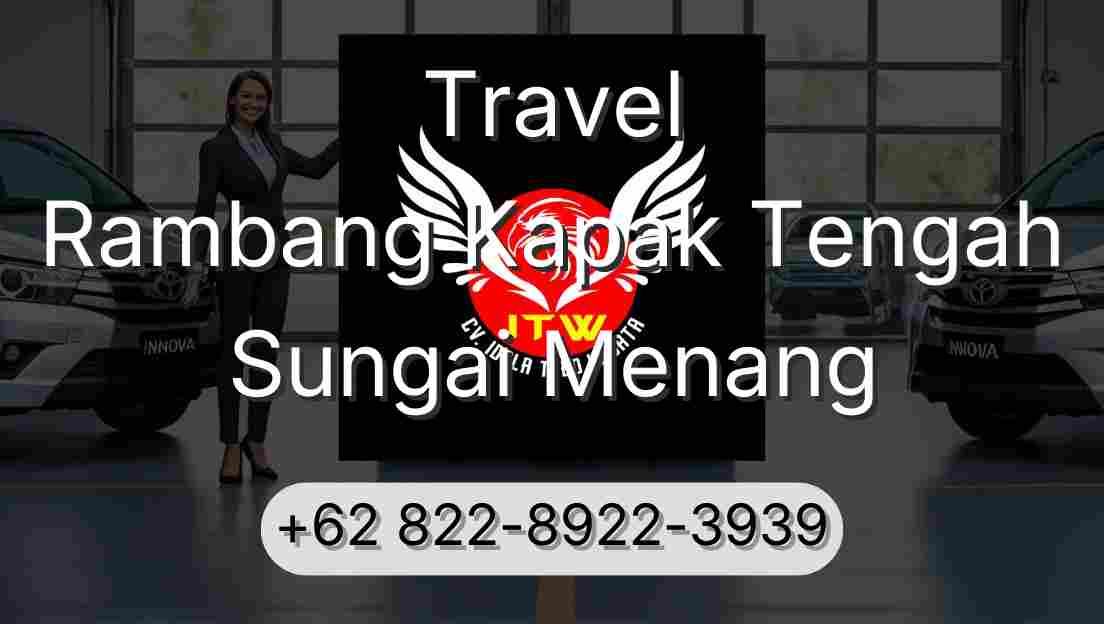 Travel Rambang Kapak Tengah Sungai Menang