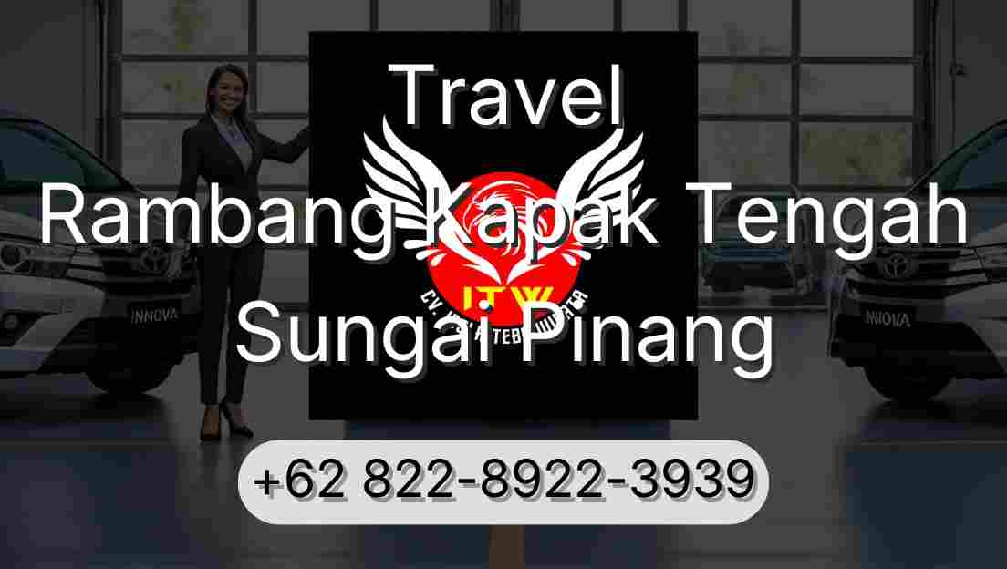 Travel Rambang Kapak Tengah Sungai Pinang