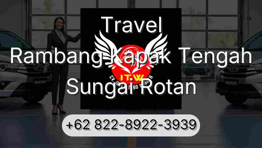 Travel Rambang Kapak Tengah Sungai Rotan