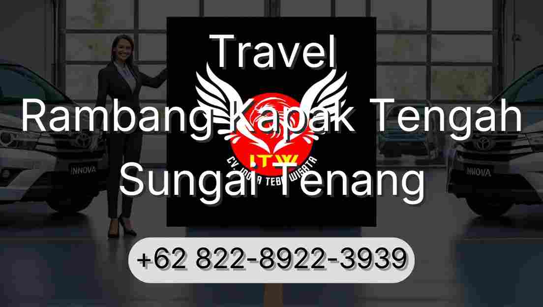 Travel Rambang Kapak Tengah Sungai Tenang