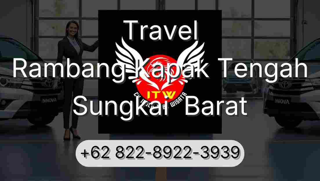 Travel Rambang Kapak Tengah Sungkai  Barat