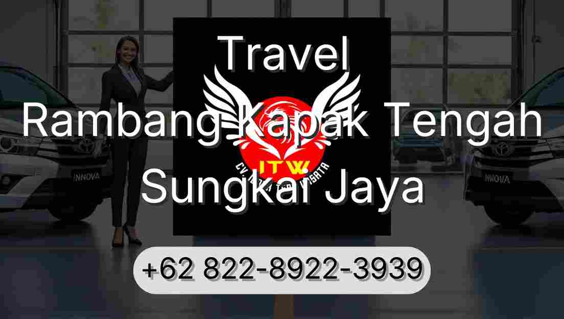 Travel Rambang Kapak Tengah Sungkai Jaya