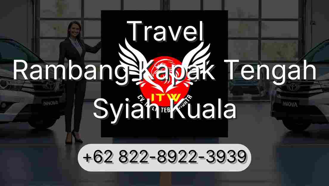 Travel Rambang Kapak Tengah Syiah Kuala