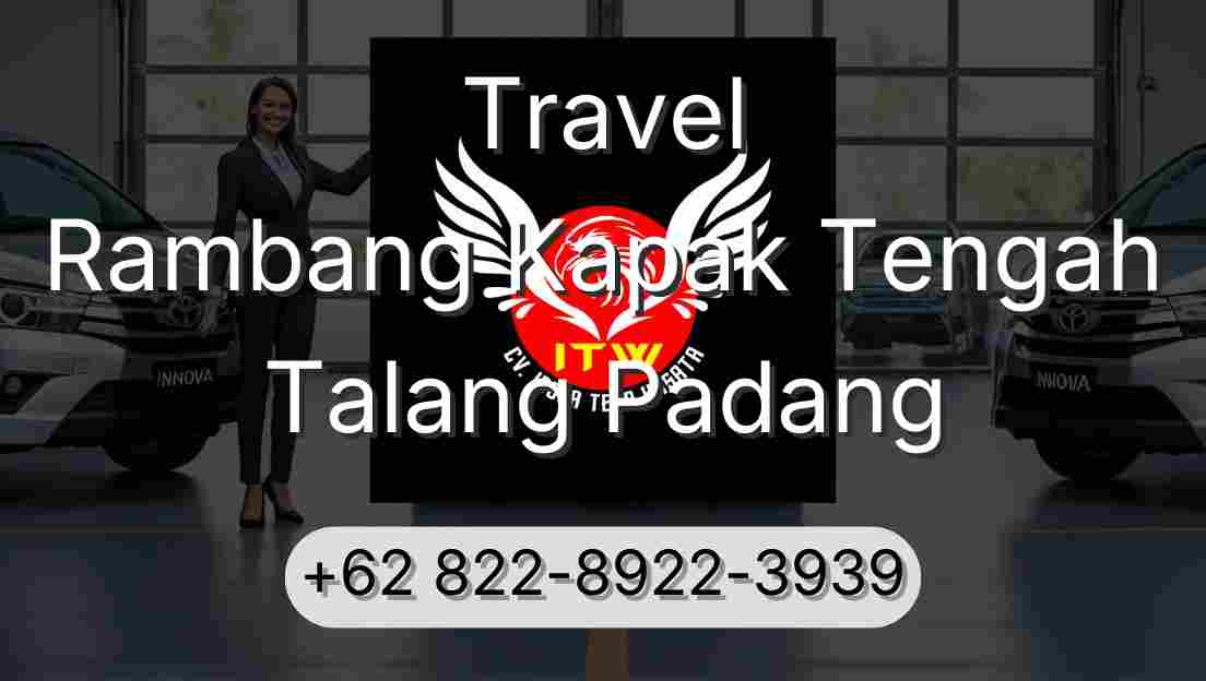 Travel Rambang Kapak Tengah Talang Padang