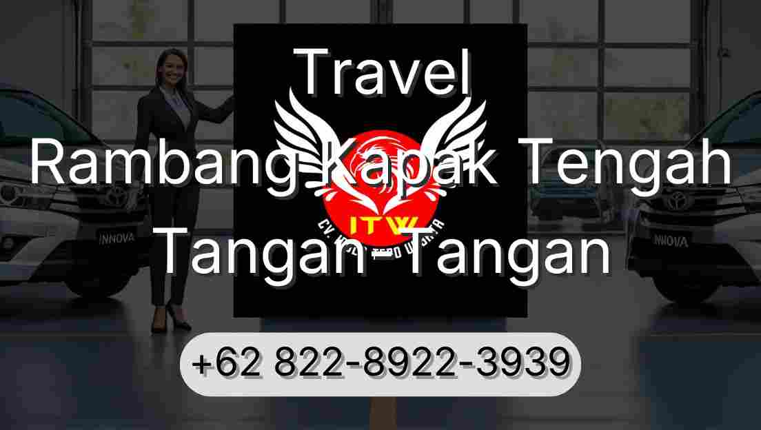 Travel Rambang Kapak Tengah Tangan-Tangan