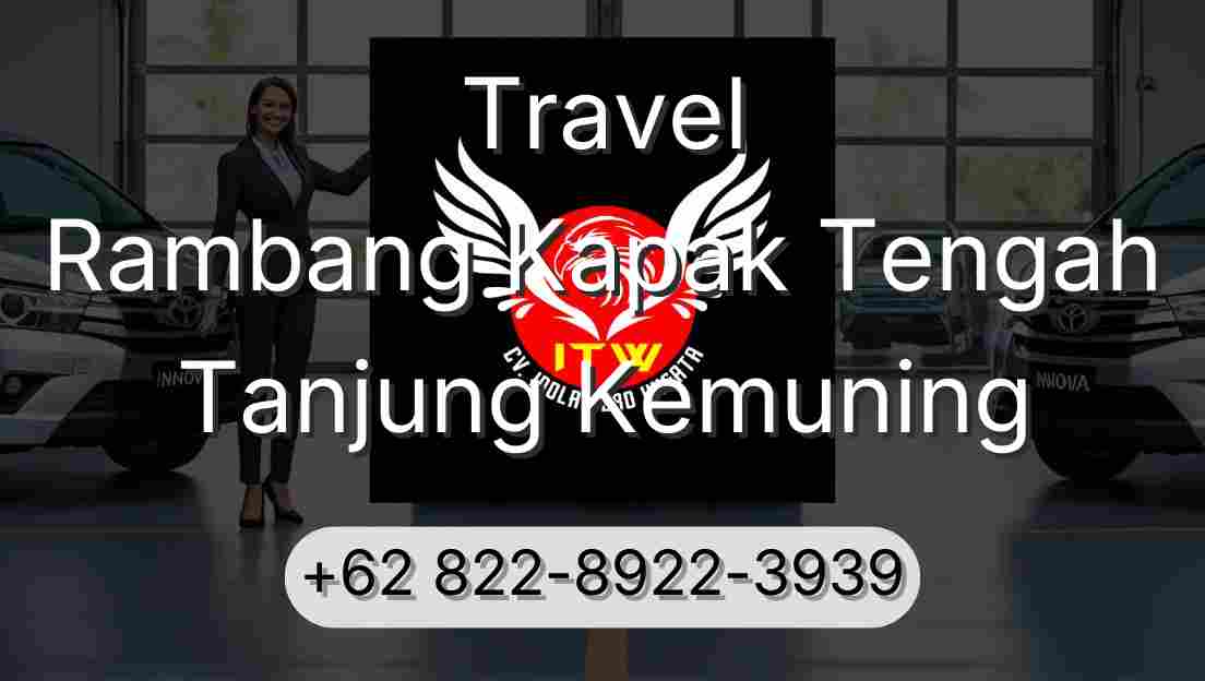 Travel Rambang Kapak Tengah Tanjung Kemuning