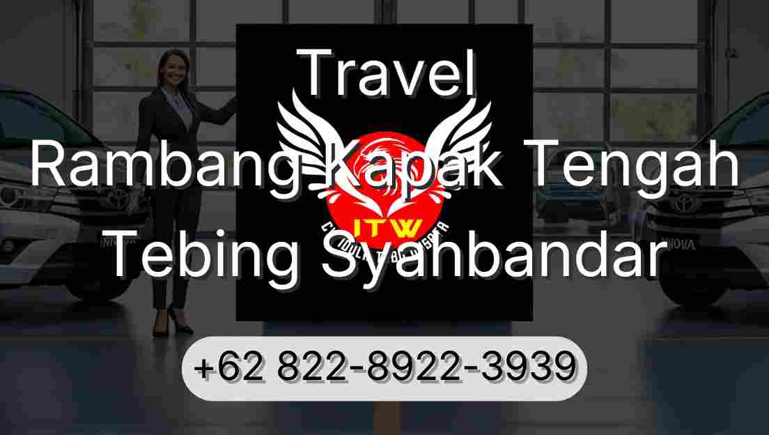 Travel Rambang Kapak Tengah Tebing Syahbandar