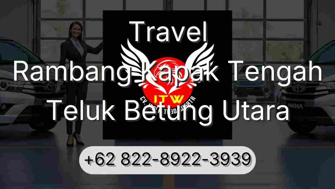 Travel Rambang Kapak Tengah Teluk Betung Utara