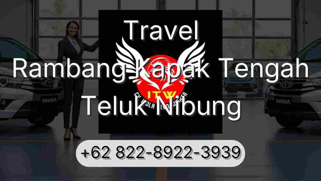 Travel Rambang Kapak Tengah Teluk Nibung