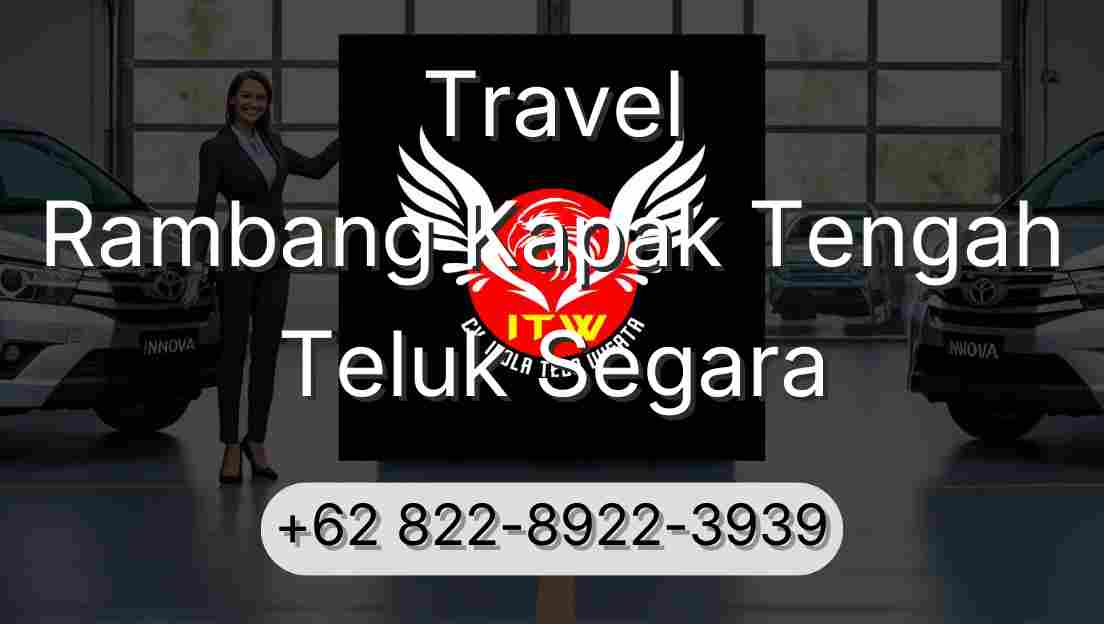 Travel Rambang Kapak Tengah Teluk Segara