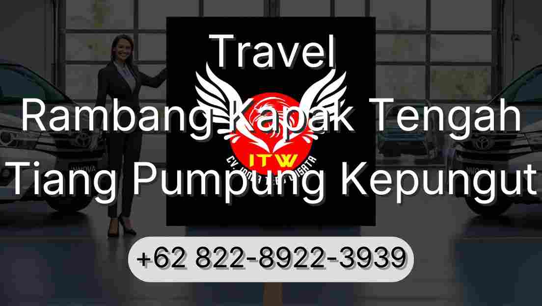 Travel Rambang Kapak Tengah Tiang Pumpung Kepungut