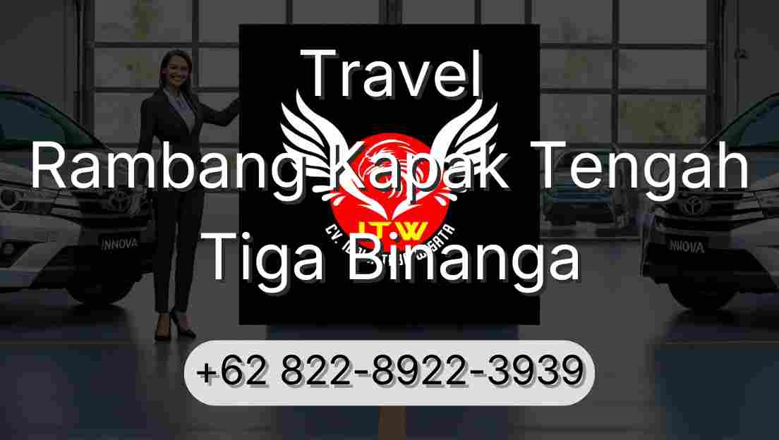 Travel Rambang Kapak Tengah Tiga Binanga