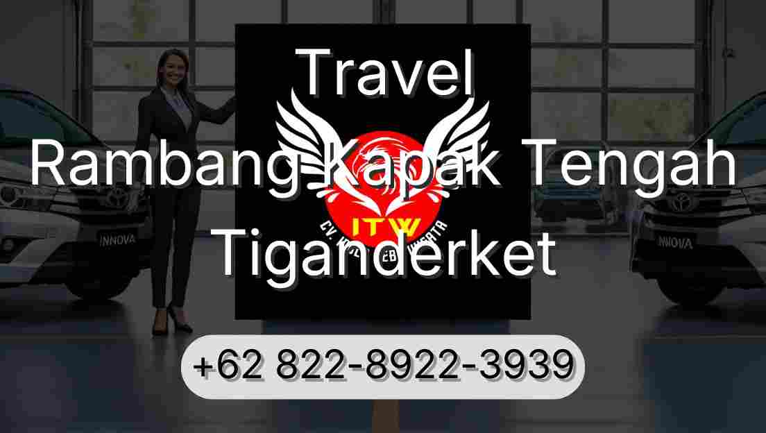 Travel Rambang Kapak Tengah Tiganderket