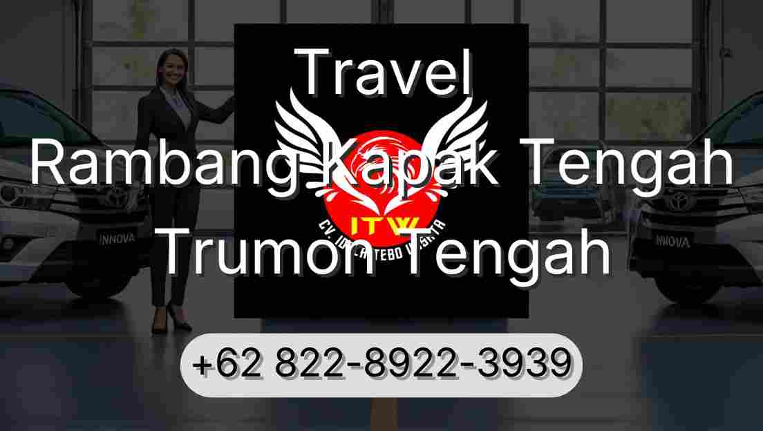 Travel Rambang Kapak Tengah Trumon Tengah