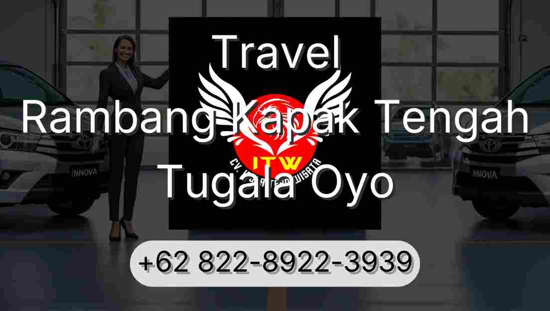 Travel Rambang Kapak Tengah Tugala Oyo