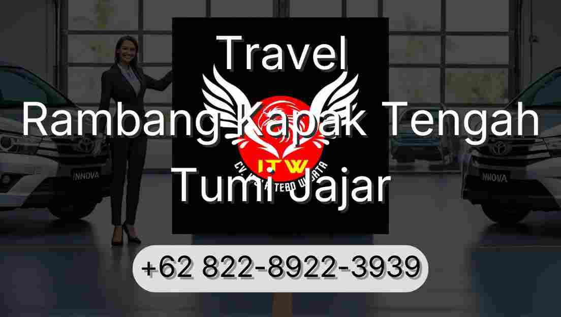 Travel Rambang Kapak Tengah Tumi Jajar