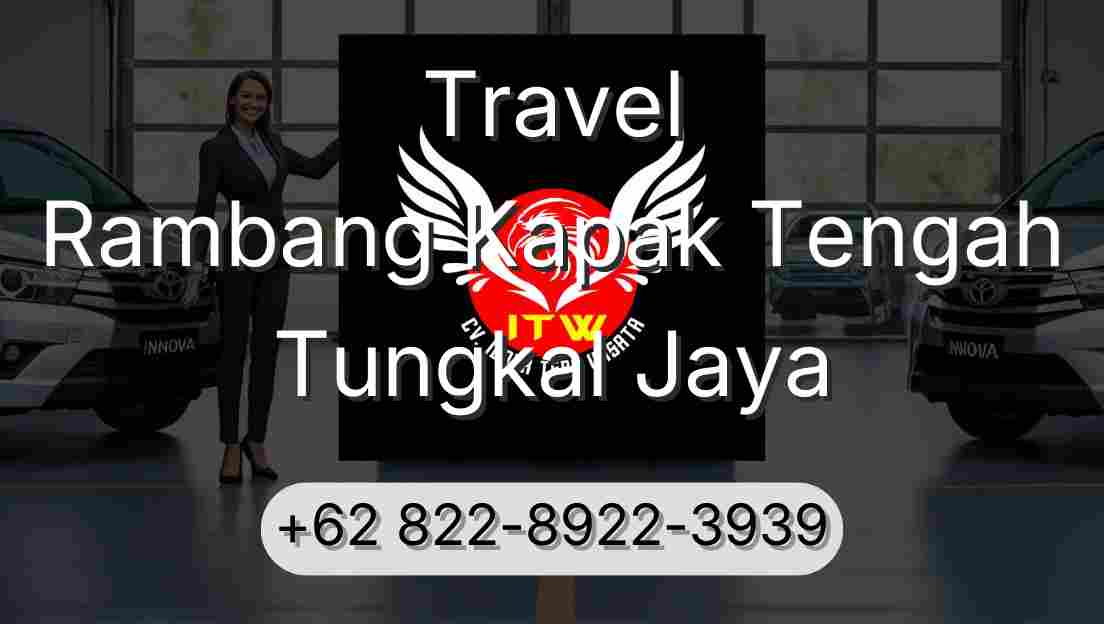 Travel Rambang Kapak Tengah Tungkal Jaya