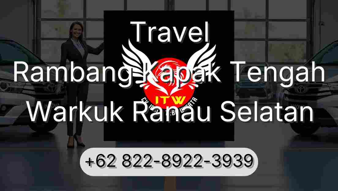Travel Rambang Kapak Tengah Warkuk Ranau Selatan