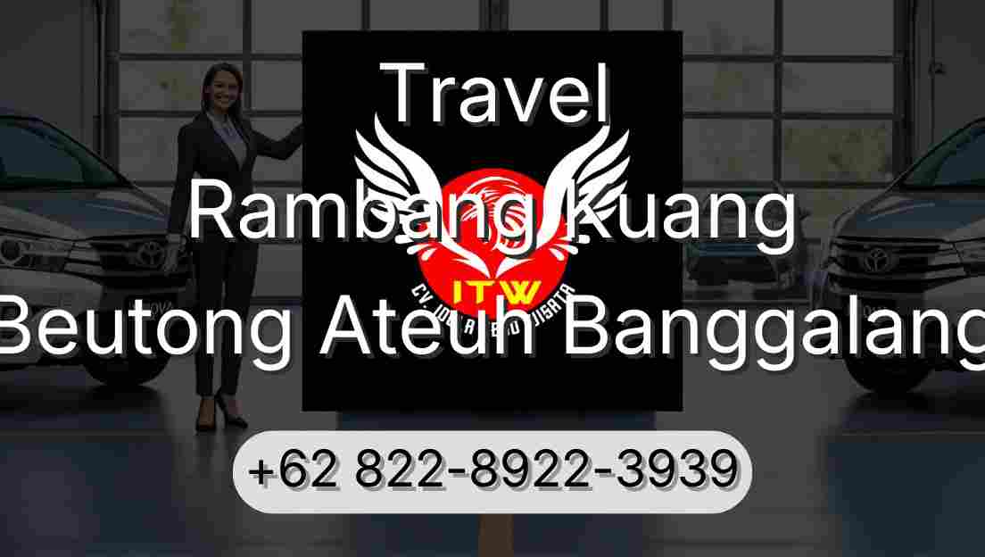 Travel Rambang Kuang Beutong Ateuh Banggalang