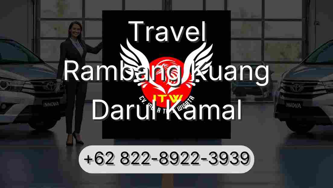 Travel Rambang Kuang Darul Kamal