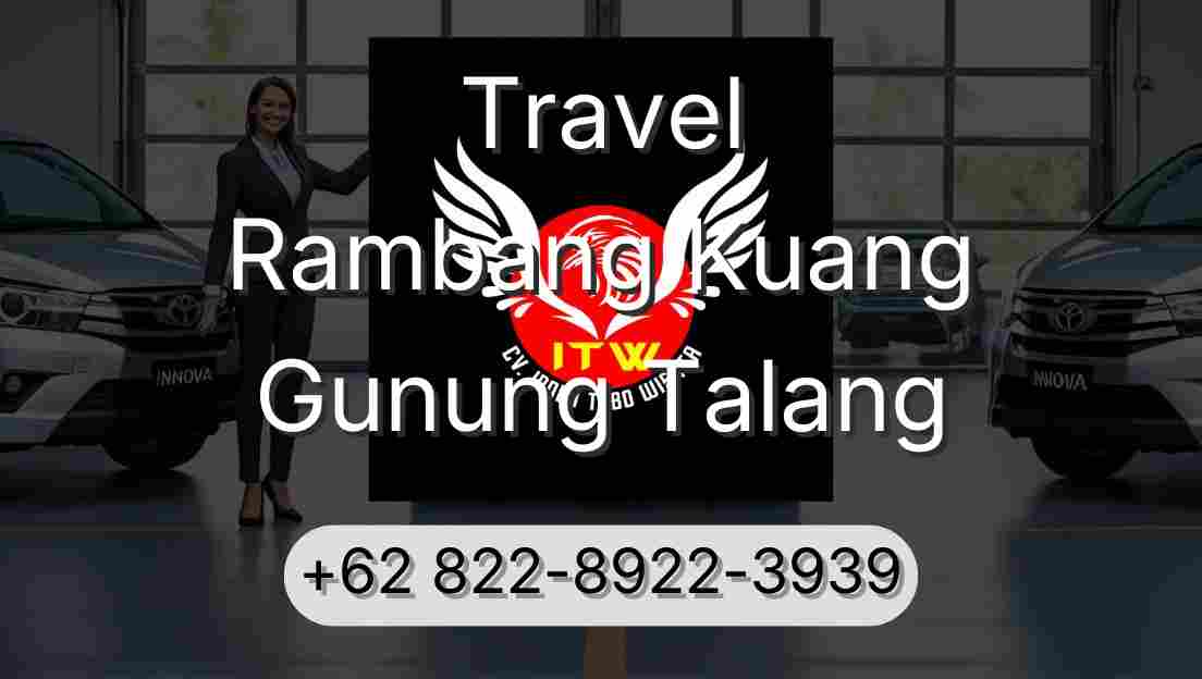 Travel Rambang Kuang Gunung Talang