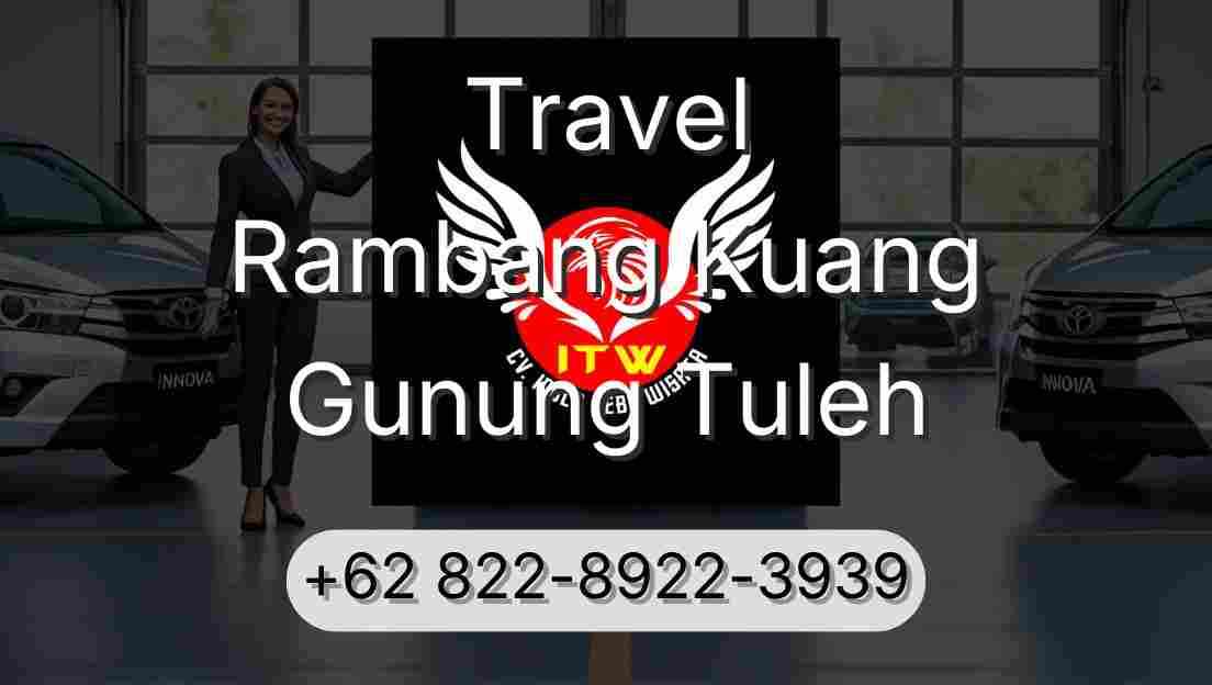 Travel Rambang Kuang Gunung Tuleh