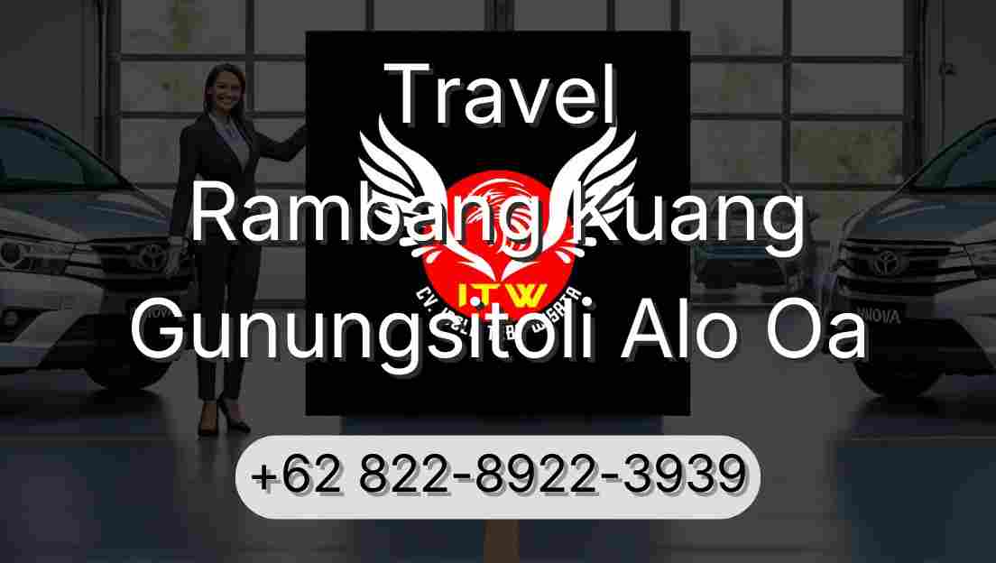 Travel Rambang Kuang Gunungsitoli Alo Oa