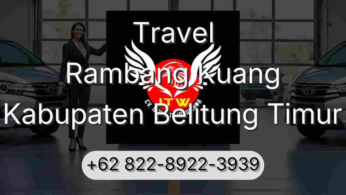 Travel Rambang Kuang Kabupaten Belitung Timur