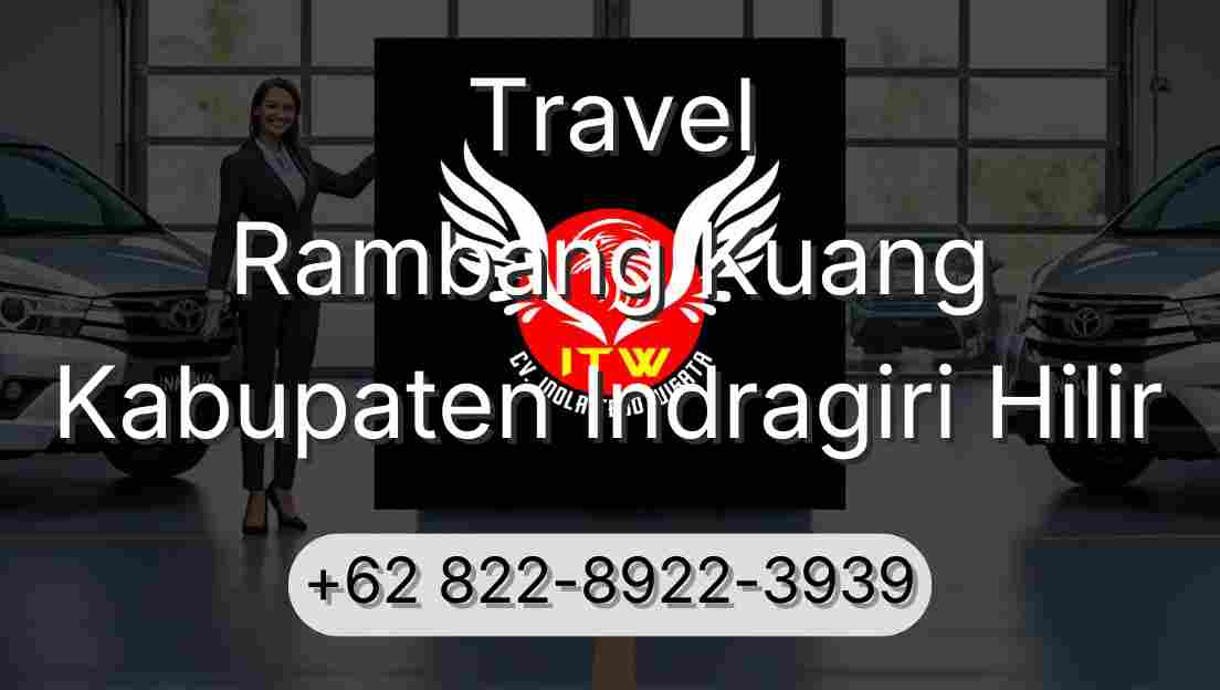 Travel Rambang Kuang Kabupaten Indragiri Hilir