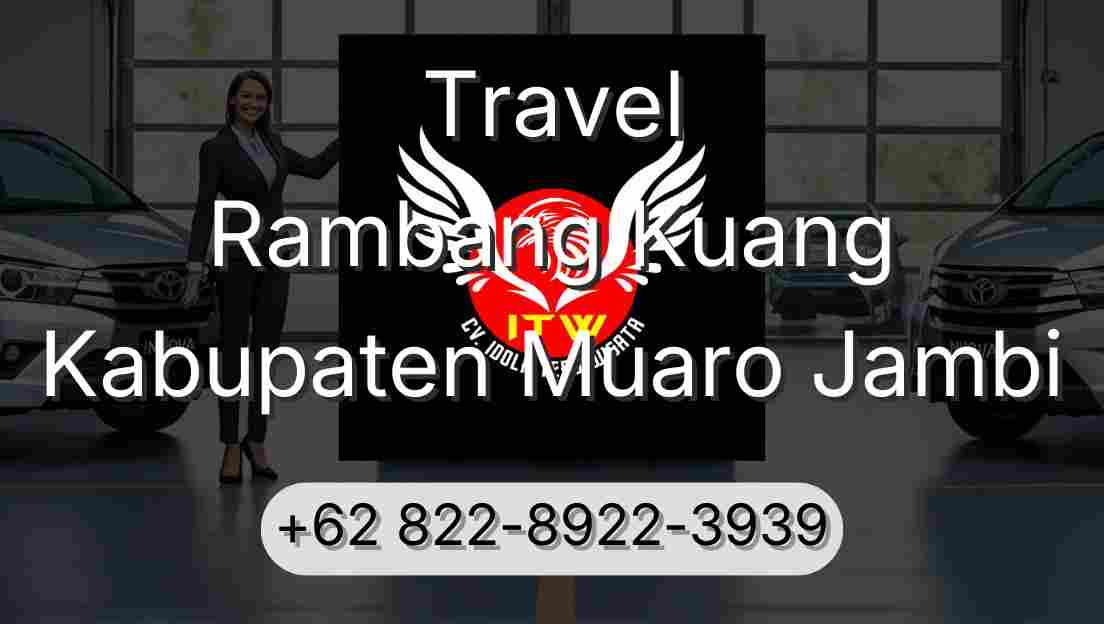 Travel Rambang Kuang Kabupaten Muaro Jambi