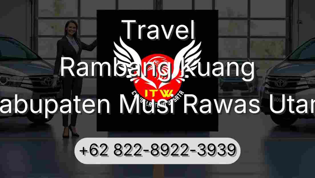 Travel Rambang Kuang Kabupaten Musi Rawas Utara