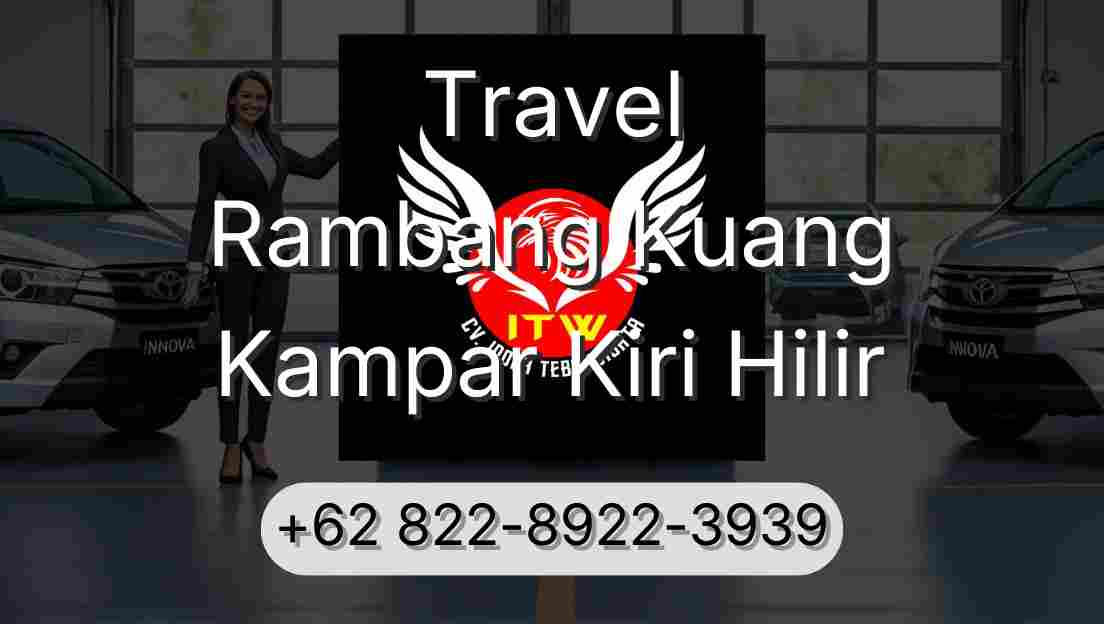 Travel Rambang Kuang Kampar Kiri Hilir