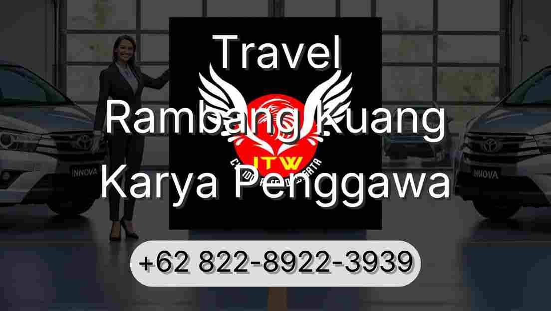 Travel Rambang Kuang Karya Penggawa