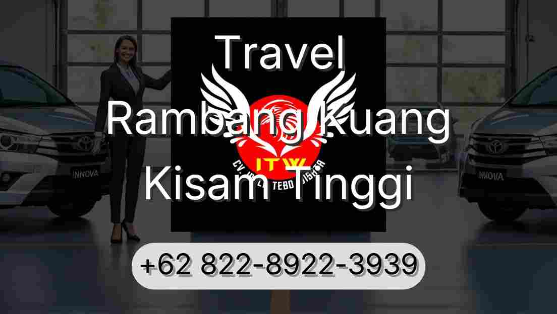 Travel Rambang Kuang Kisam Tinggi