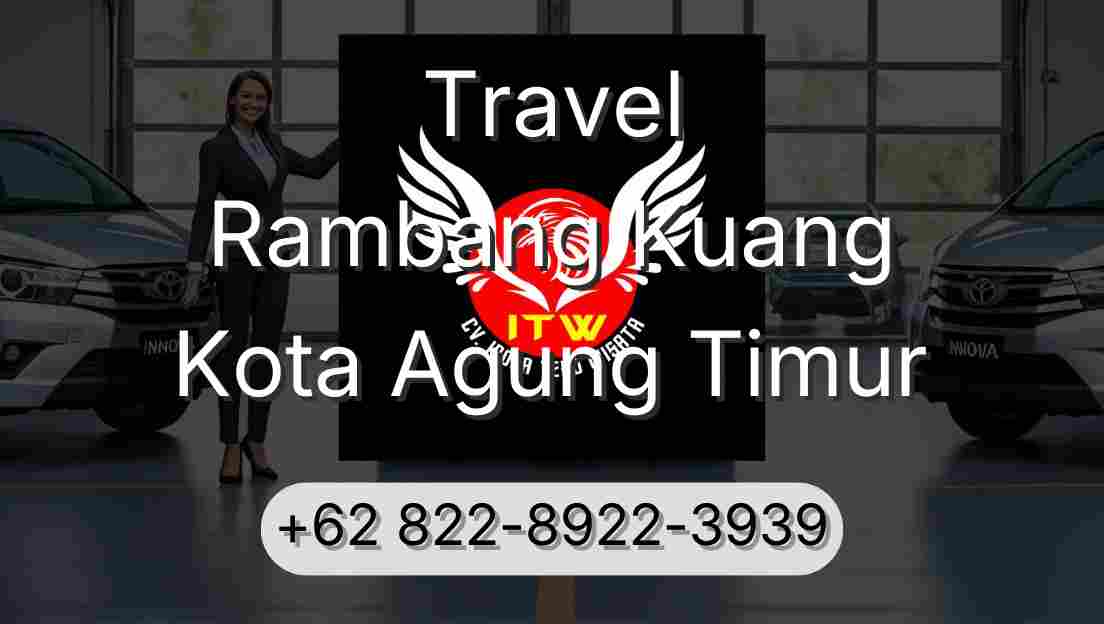 Travel Rambang Kuang Kota Agung Timur